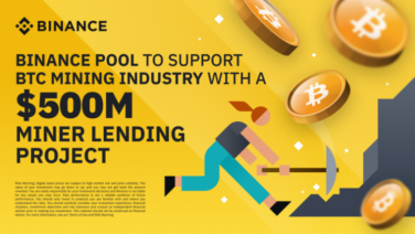 A $500 million lending project to support the cryptocurrency mining sector has been announced by Binance Pool.