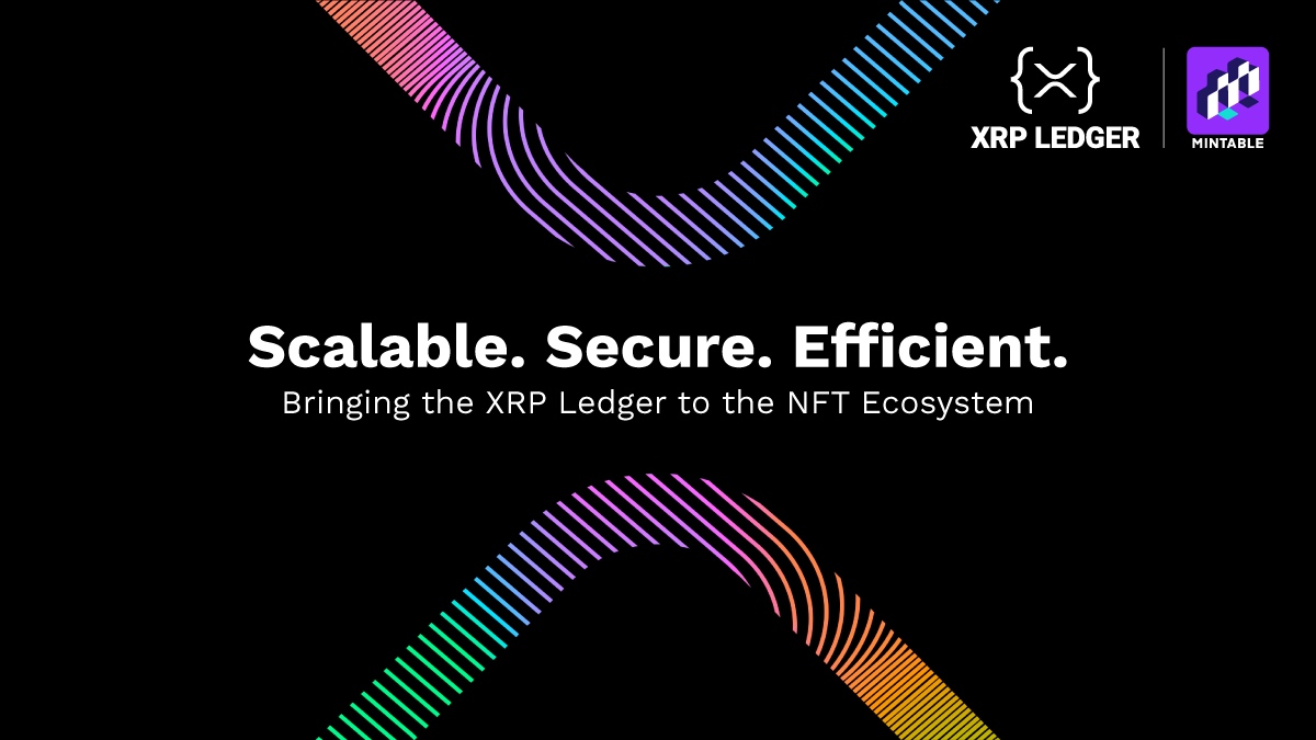 Mintable Now Supports NFT Transactions and Minting on the XRP Ledger