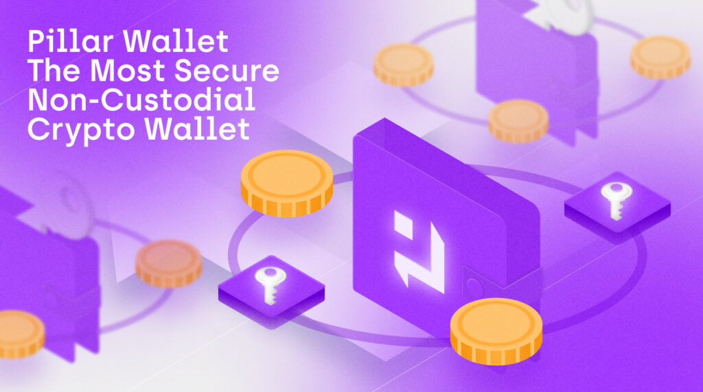 Pillar, Non-Custodial Crypto Wallet, Released An Updated Version
