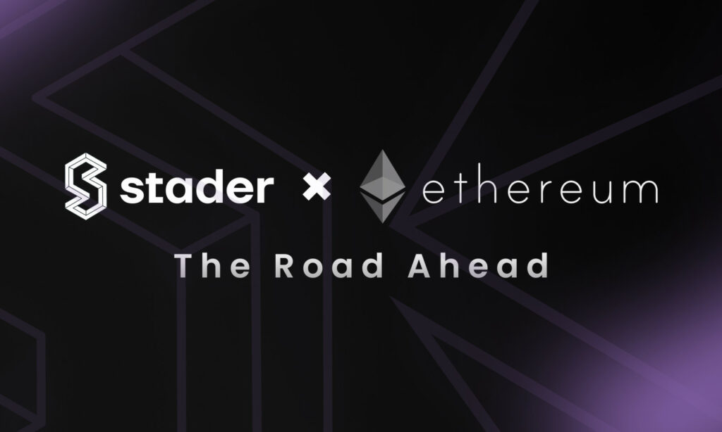 Stader Labs Unveils Plan for a decentralized, DeFi-friendly Liquid Staking solution on Ethereum