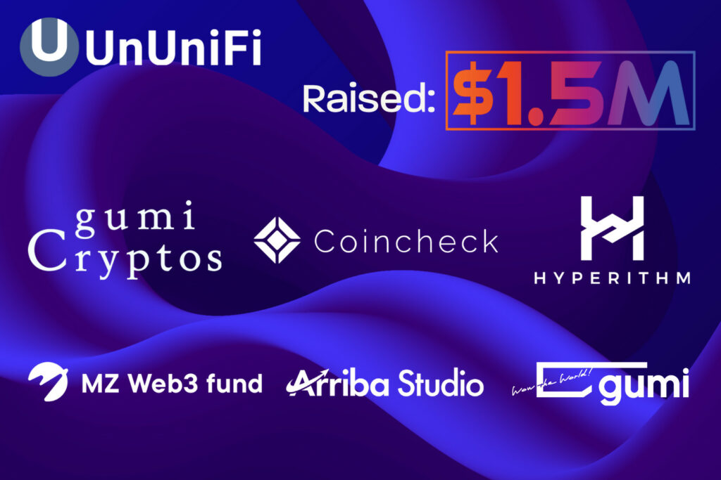 UnUniFi Protocol raises $1.5M in Seed Round to build NFTFi Platform with Auto DeFi Yield