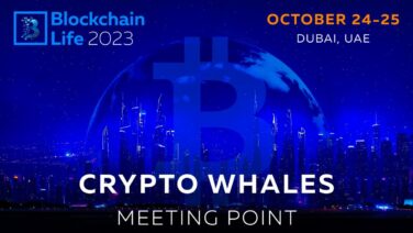 Blockchain Life 2023 – Crypto Whales meeting point on October 24-25 in Dubai