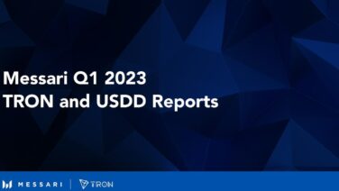 Brief Analysis of Messari’s Q1 2023 State of TRON and USDD Reports
