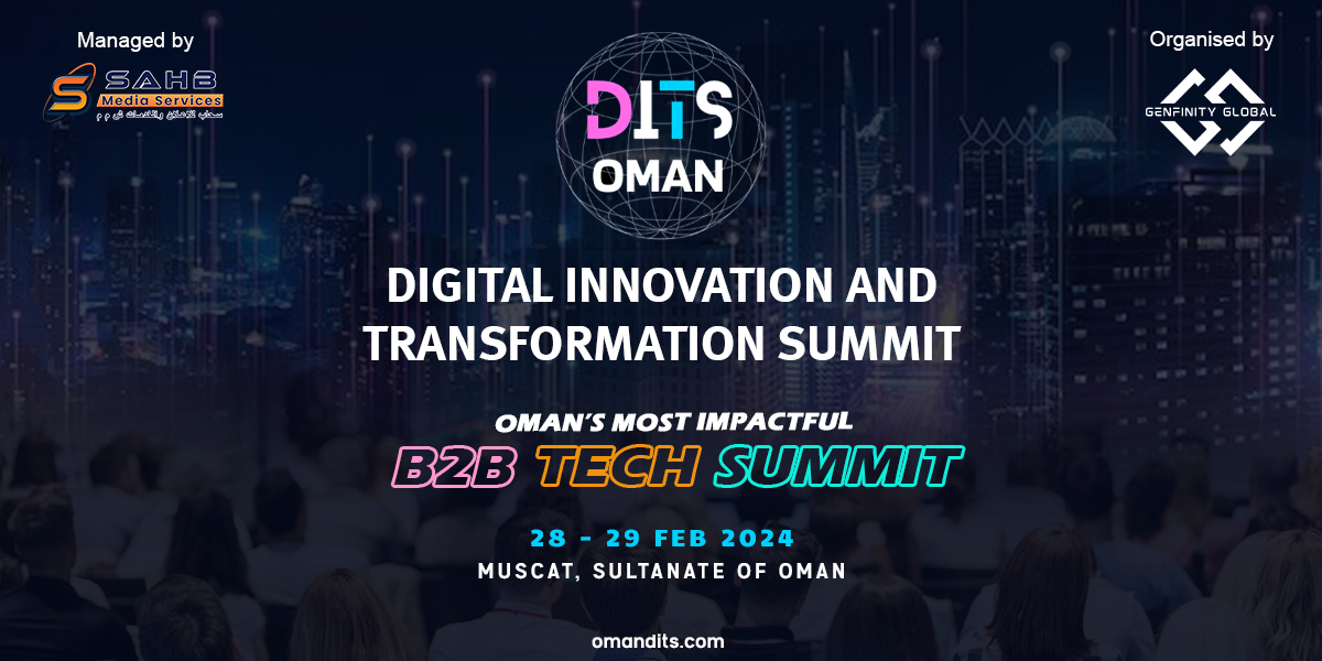 The Sultanate is set to host a highly anticipated Digital Innovation & Transformation Summit on the 28th – 29th of Feb 2024.