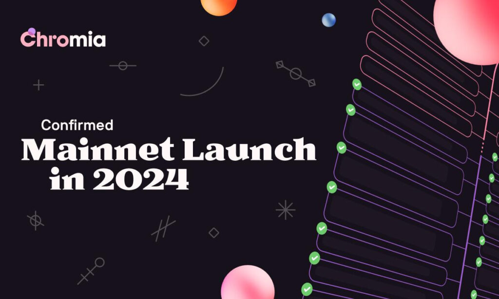 Chromia confirms mainnet launch in 2024