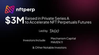 nftperp Raises $3 Million Series A Round to Accelerate NFT Perpetual Futures Trading