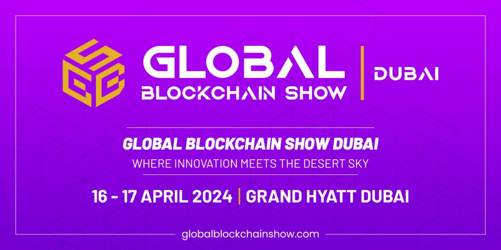 Dubai to Hold Global Blockchain Show - A Grand Blockchain Meet of Experts