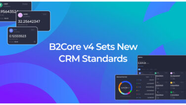 B2Core V4 Released – Smoother Interfaces & Improved Financial Management
