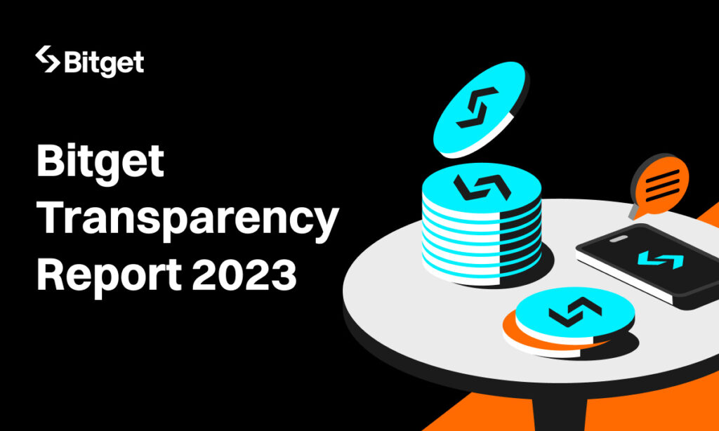 Bitget unveiled its Bitget Transparency Report 2023 today