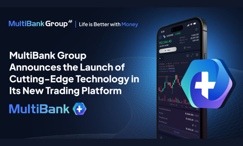 MultiBank Group Announces the Launch of Cutting-Edge Technology in Its New Trading Platform
