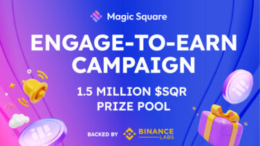 Magic Square Launches Engage-To-Earn Campaign With $750K Prize Pool