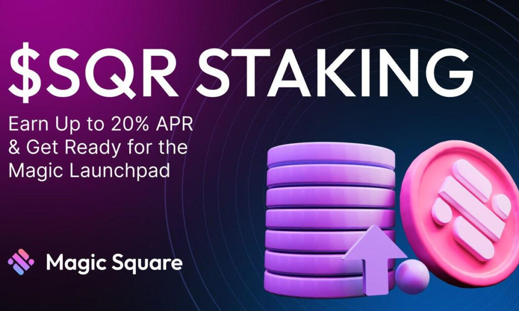 Magic Square Launches $SQR Staking Program for Token Holders
