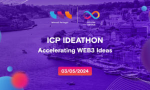 ICP Portugal Ideathon Stands as Huge Success
