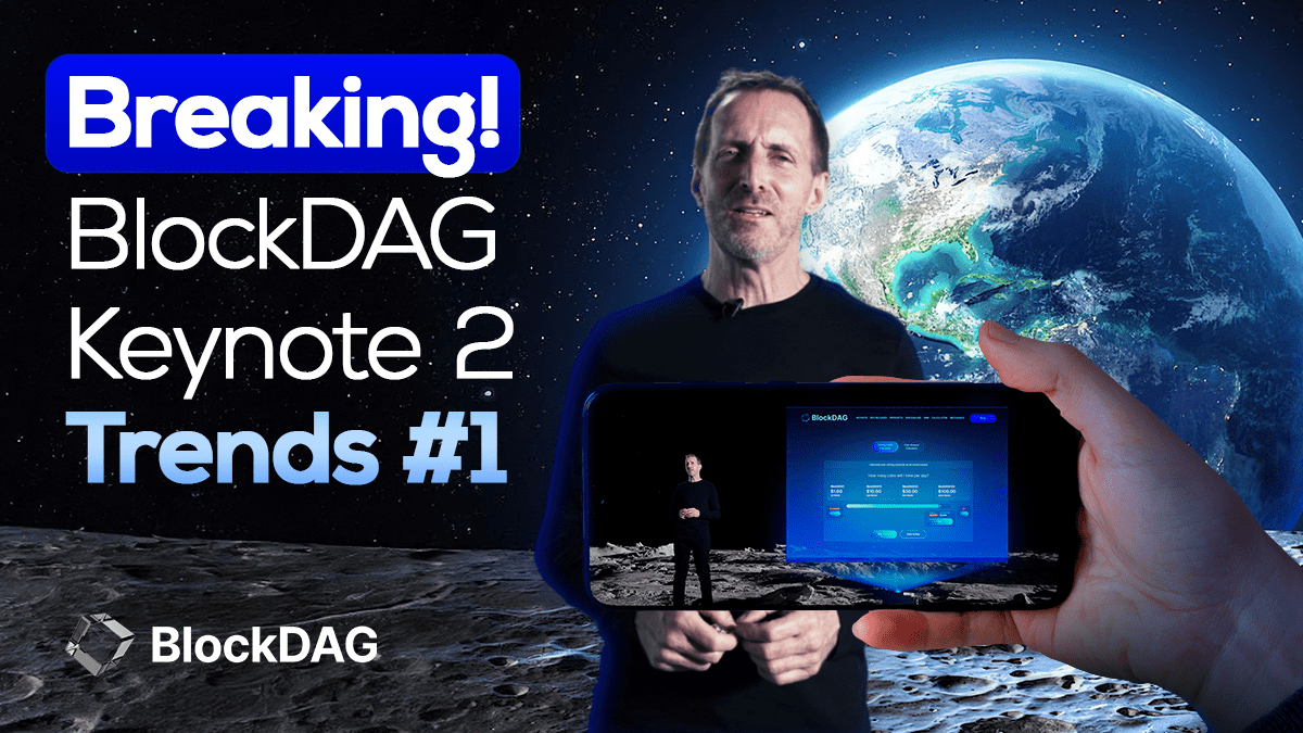 BlockDAG’s Lunar-Shot Keynote & X1 Beta App Expected to Bring $5M in Daily Earnings