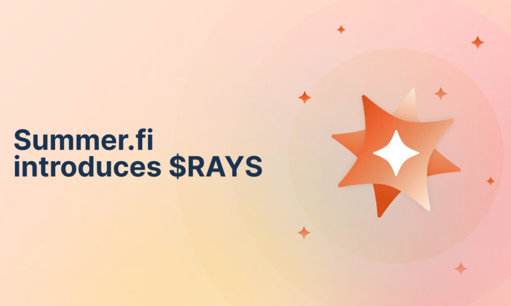 Summer.fi DeFi platform announces the launch of $RAYS to reward users