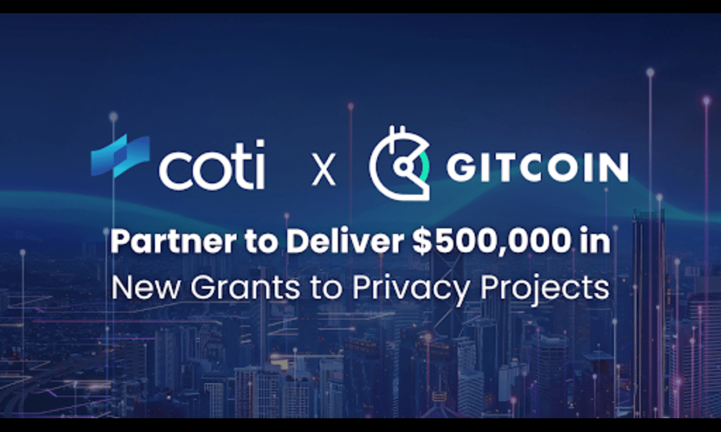 COTI and Gitcoin Partner to Deliver $500K in New Grants for Privacy Projects