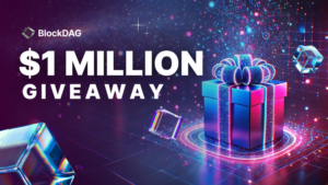 Don’t Miss BlockDAG’s $1 Million Giveaway: Your $100 Could Explode to $20K