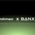 Polimec Announces Integration with Banxa, Simplifying Web3 Fundraising on Polkadot with Fiat Payments