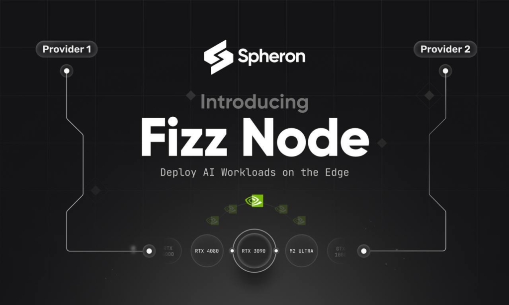 Spheron Introduces Fizz Node for Flexible AI Compute Resources