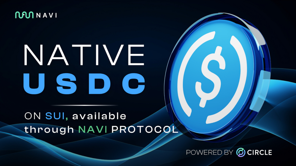 NAVI, the leading DeFi and liquidity protocol on Sui, is set to integrate Circle’s USDC from day one, boasting an impressive $120 million in USDC