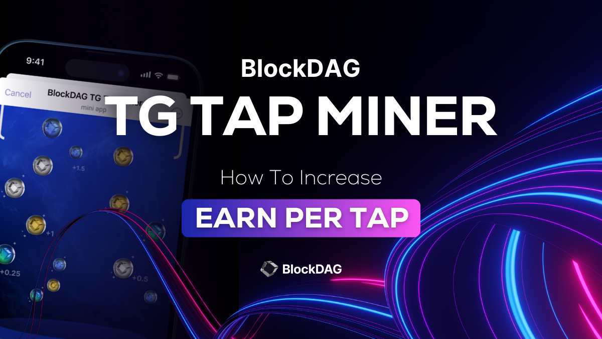 BlockDAG’s TG Tap Miner Attracts 71K Users in Viral Presale Surge; Solana Eyes New Highs & TRON News Heats Up the Market