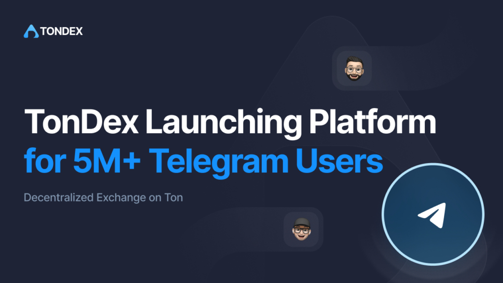 TonDex Launching DEX on the TON Blockchain for over 5 Million Telegram Users