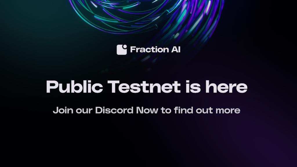 Fraction AI Launches Testnet v0.1