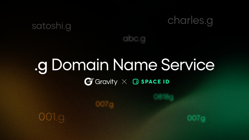 Gravity Launches .g Domain Name Service to Transform Decentralized Web3 Identities