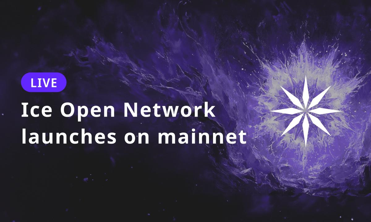 Ice Open Network Launches Mainnet with 200 Validators