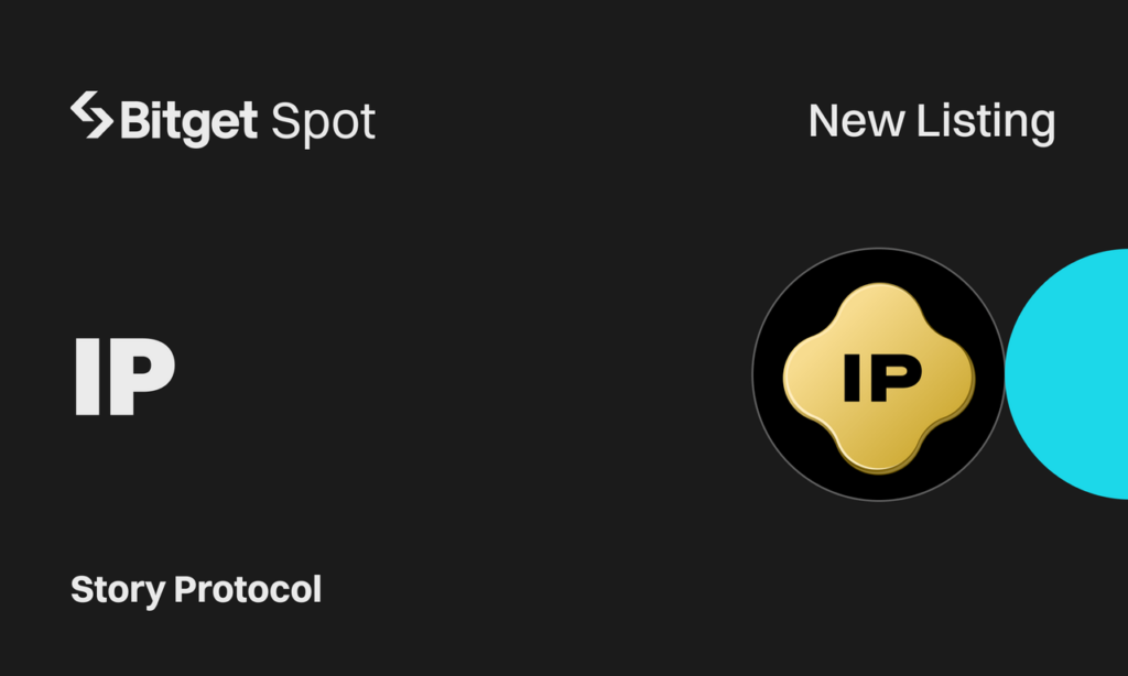 Bitget Lists Story Protocol (IP) with Exclusive Launchpool Rewards and Spot Trading