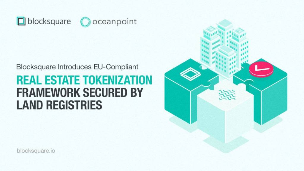 Blocksquare Introduces EU-Compliant Real Estate Tokenization Framework Secured by Land Registries