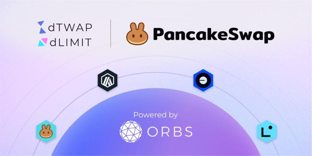 PancakeSwap Adds Advanced Orders to Arbitrum, Linea, and Base with Orbs’ dLIMIT and dTWAP