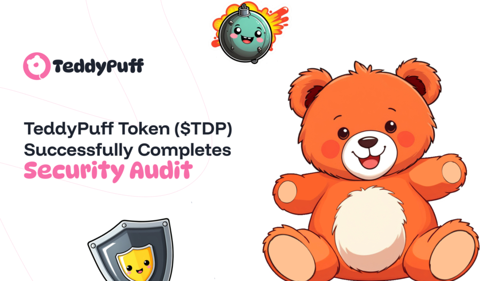 TeddyPuff Token ($TDP) Successfully Completes Security Audit