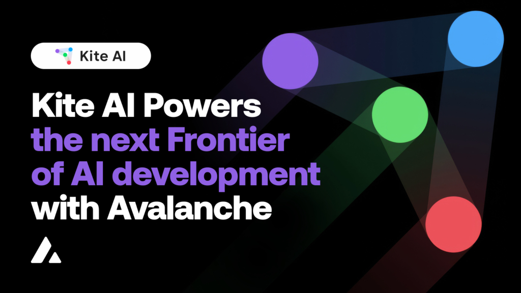 Kite AI Launches the First AI-Focused Layer 1 Sovereign Blockchain with Avalanche