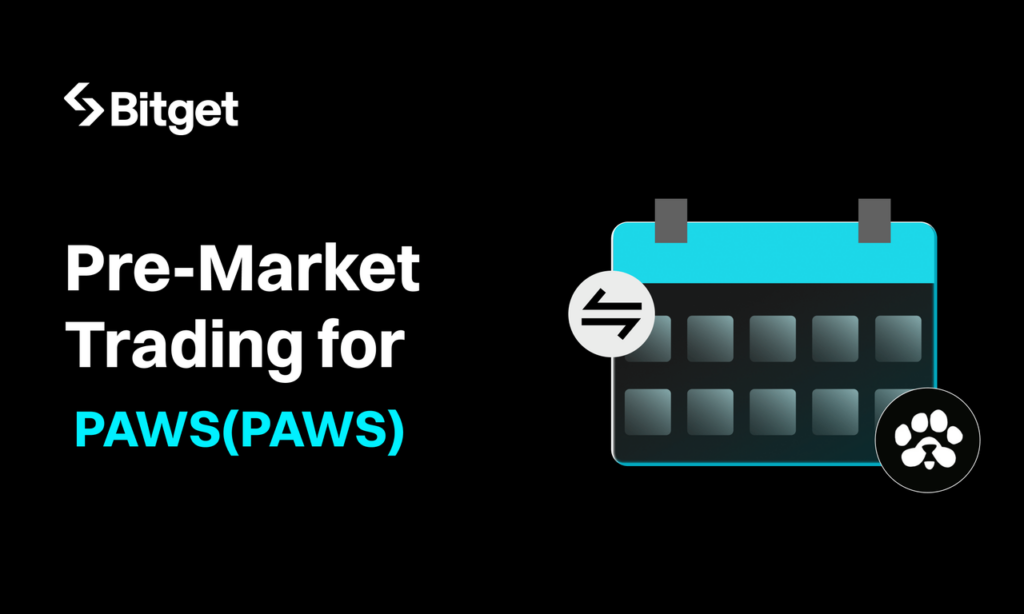 Bitget Announces Pre-Market Trading for PAWS(PAWS)