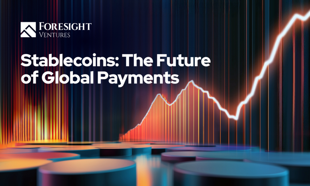 Foresight Ventures Latest Stablecoin Overview: Why Non-Crypto Users Are the Next Frontier for Stablecoin Integration