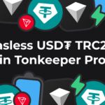 Gasless USDT-TRC20 Transactions in Tonkeeper Pro Are Now Live