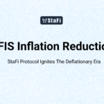 StaFi Protocol Proposes FIS Inflation Reduction, Igniting The Deflationary Era