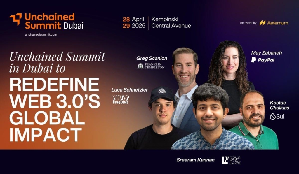 Unchained Summit in Dubai Signals Growing Global Focus on Web 3.0 Innovation