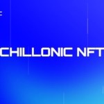 Chillonic Launches Revolutionary NFT Collection with Groundbreaking