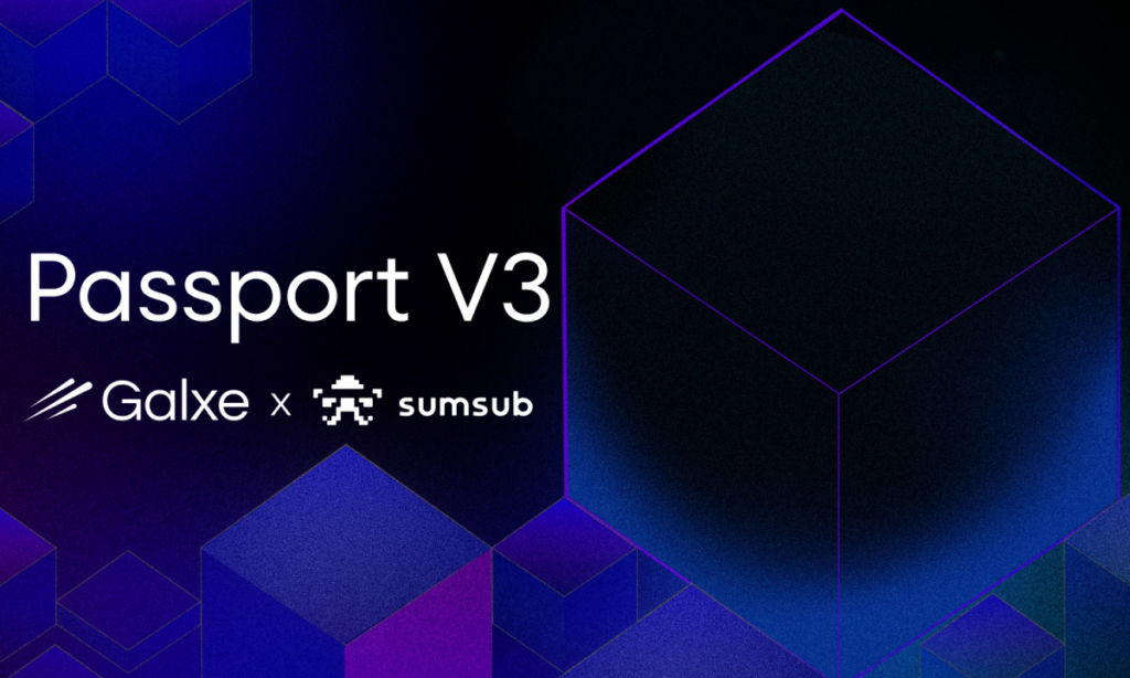 Galxe Launches Passport V3 with Sumsub to Supercharge Web3 Onboarding