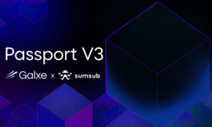 Galxe Launches Passport V3 with Sumsub to Supercharge Web3 Onboarding