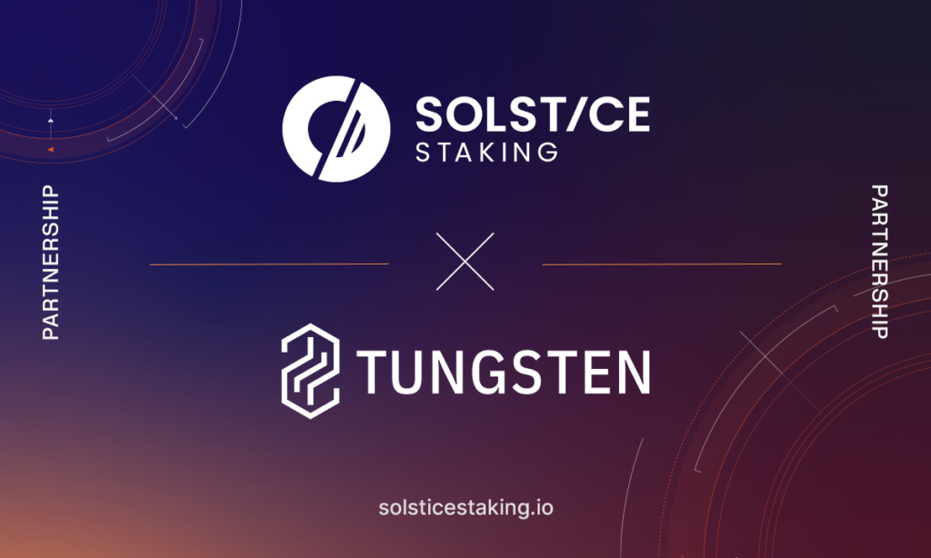 Solstice Partners with Tungsten to Launch U.S.-Hosted Staking Infrastructure on Solana