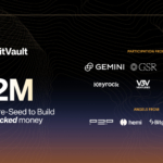 BitVault Raises $2M from GSR, Gemini, and Auros to Launch BTC-Backed Money