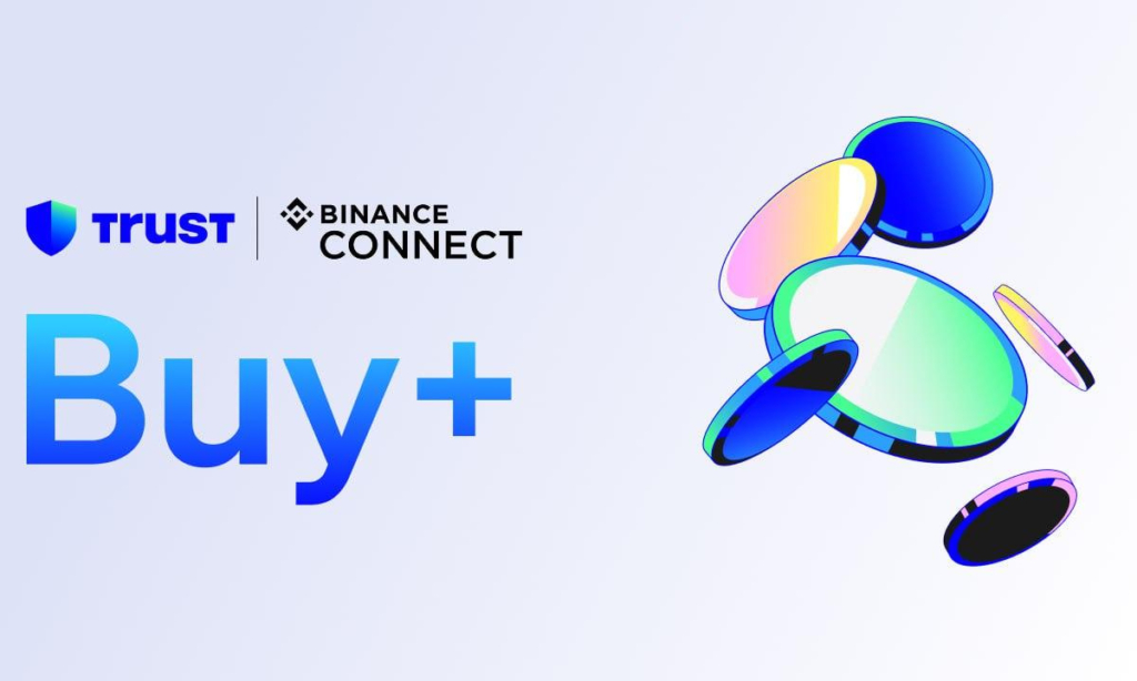 Trust Wallet Launches Buy+, Powered by Binance Connect, to Simplify Crypto Access