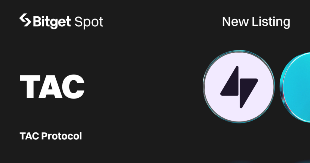 Bitget Lists TAC Protocol (TAC) for Spot Trading with 9M in Token Rewards