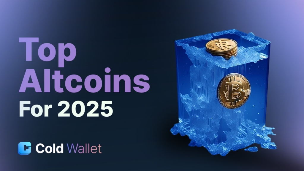 Top Altcoins to Watch in 2025: Cold Wallet Leads as Uniswap, Arbitrum, & Solana Stay in Play
