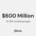Falcon Finance Tops $600M in USDf Supply as DeFi Demand Surges