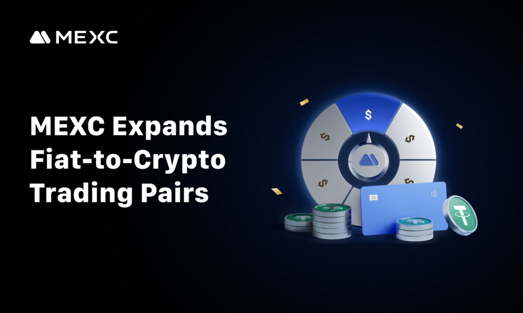 MEXC Adds New Fiat to Crypto Pairs and Launches Fortune Spin Event with Rewards Up to 1000 USDT