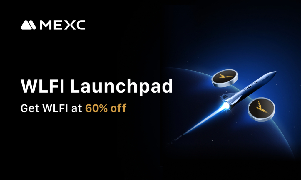 MEXC Launches WLFI Launchpad: New Users Enjoy 60% Discount, Prize Pool Worth 880,000 WLFI and 10,000 USDT